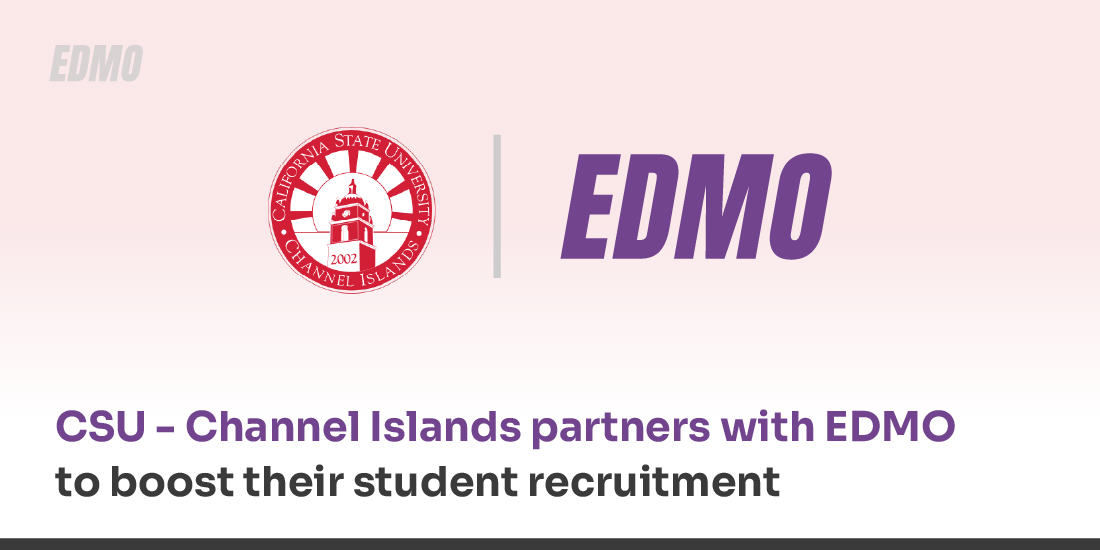 California State University – Channel Islands partners with EDMO to boost their student recruitment