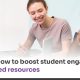 6 tips on how to boost student engagement_with limited resources