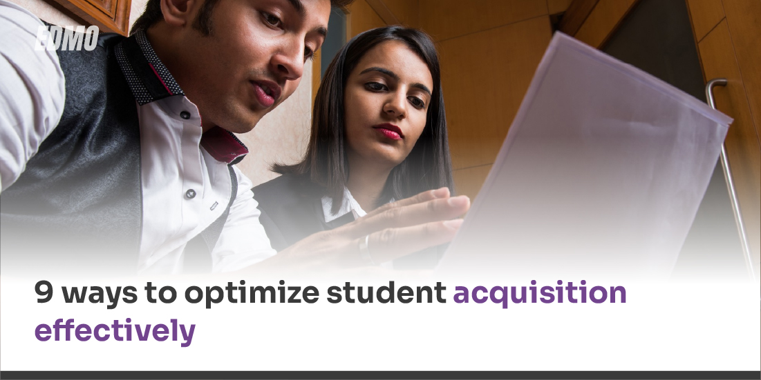 9 ways to optimize student acquisition effectively