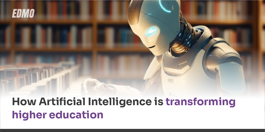 How Artificial Intelligence is transforming _higher education