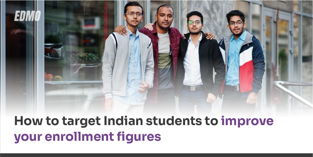 How to target Indian students to improve your enrollment figures