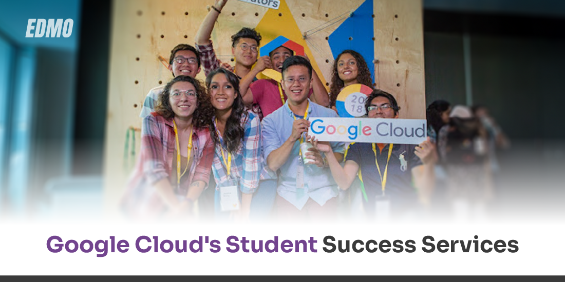 Google Cloud’s Student Success Services