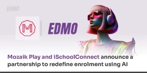 Mozaik Play and iSchoolConnect announce a _partnership to redefine enrolment using AI
