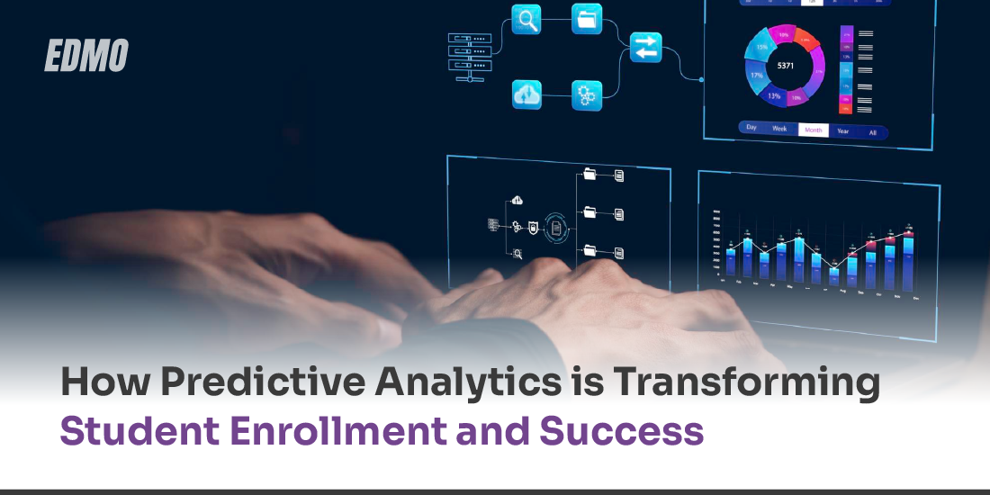 How Predictive Analytics is Transforming Student Enrollment and Success