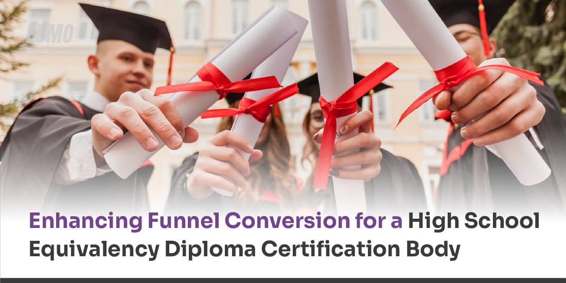 Enhancing Funnel Conversion for a High School Equivalency Diploma Certification Body with EDMO