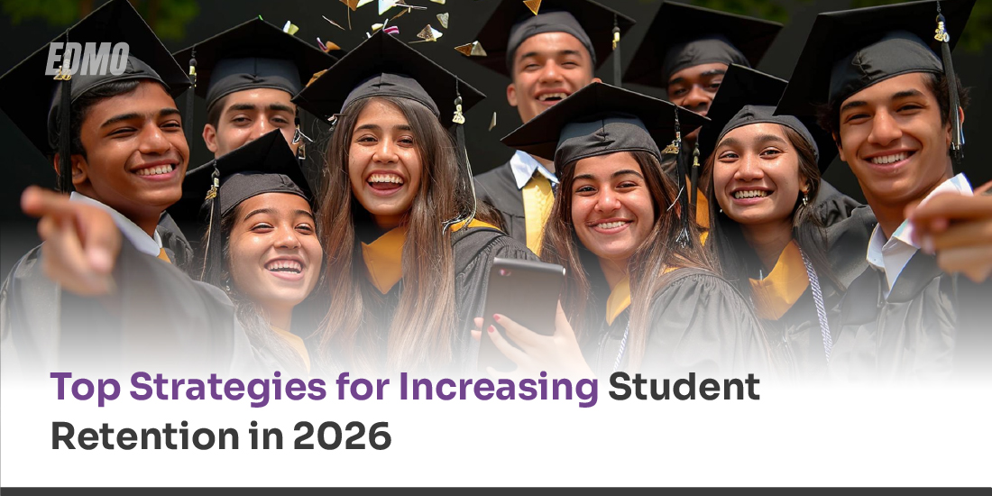 Top Strategies for Increasing Student Retention in 2026