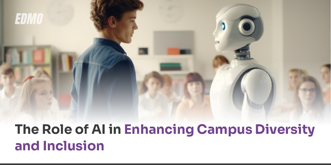Role of AI in Enhancing Campus Diversity and Inclusion