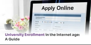 University Enrollment in the Internet age- _A Guide
