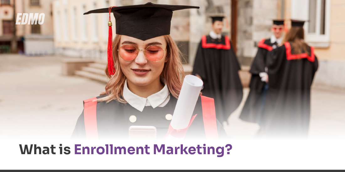 What is Enrollment Marketing_