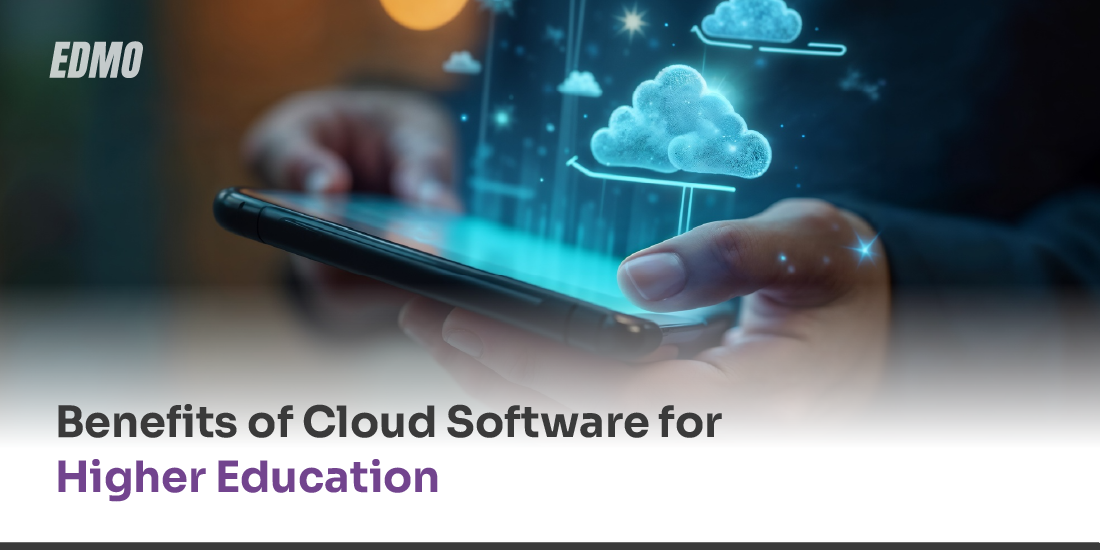 Cloud Software for Higher Education: Role, Features, & Benefits