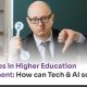 Challenges in Higher Education _Management- How can Tech & AI solve them_