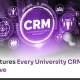 Top 10 Features Every University CRM _Should Have_2