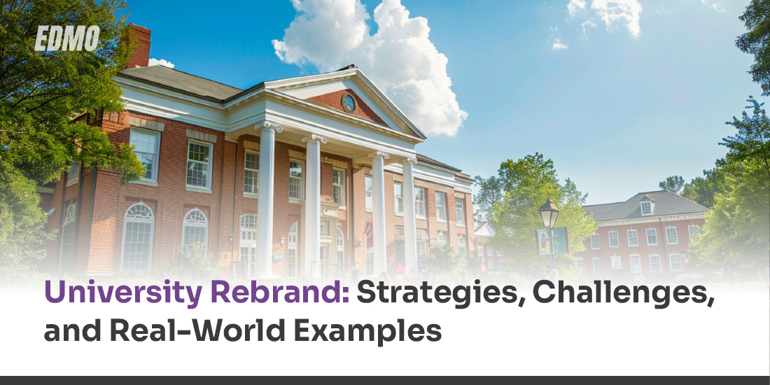 University Rebrand- Strategies, Challenges, _and Real-World Examples