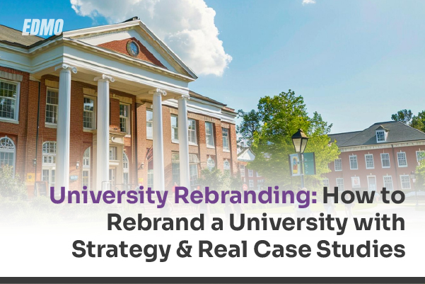 University Rebrand: Strategies, Challenges, and Real-World Examples
