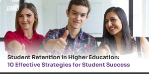 Student Retention in Higher Education- 10 Effective Strategies for Student Success_