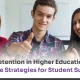Student Retention in Higher Education- 10 Effective Strategies for Student Success_
