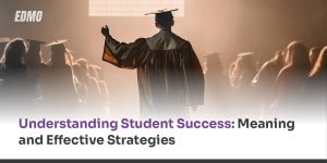 Understanding Student Success- Meaning _and Effective Strategies