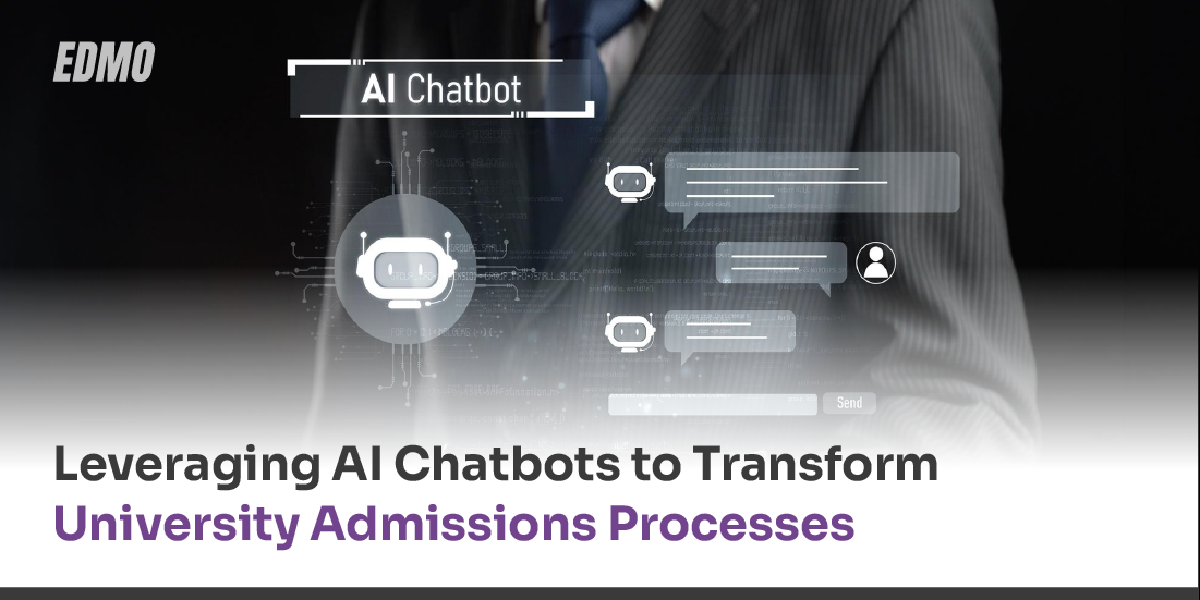 Leveraging AI Chatbots to Transform University Admissions Processes