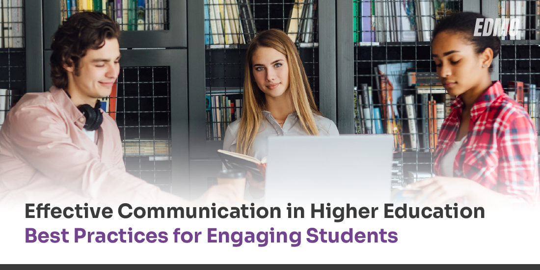 Effective Communication in Higher Education: Best Practices for Engaging Students