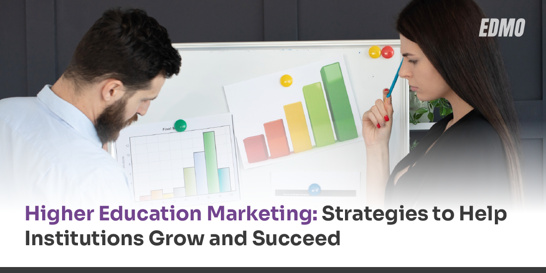 Higher Education Marketing: Strategies to Help Institutions Grow and Succeed