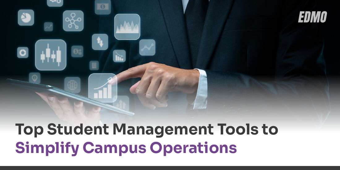 Top Student Management Tools to Simplify Campus Operations