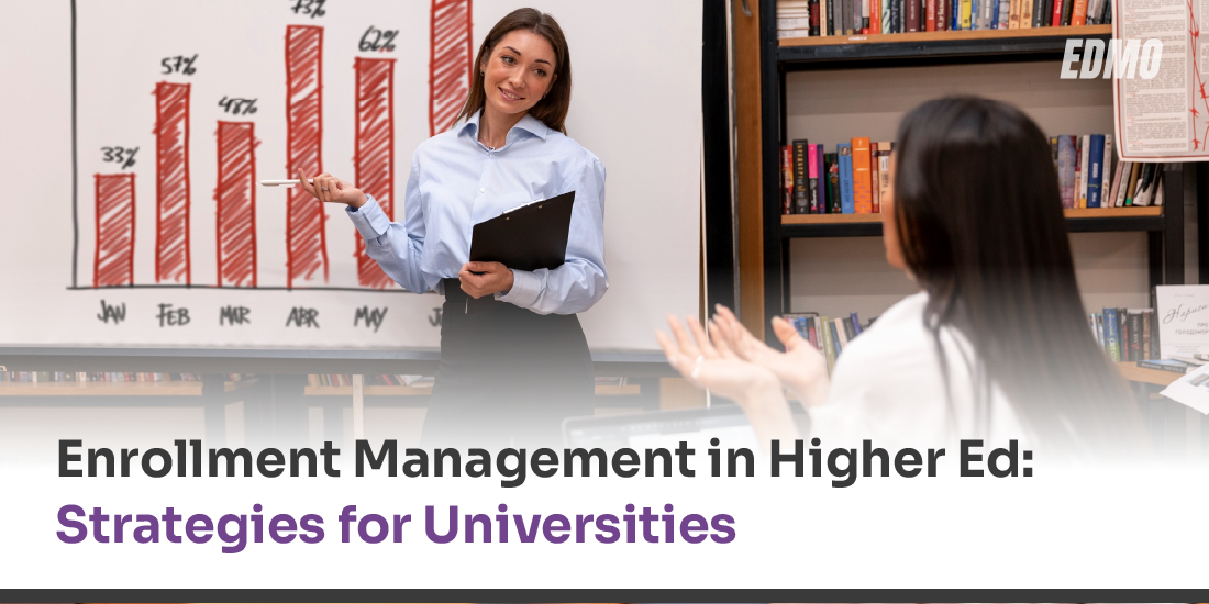 Enrollment Management in Higher Ed: Strategies for Universities