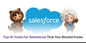 Top AI Tools for Salesforce
