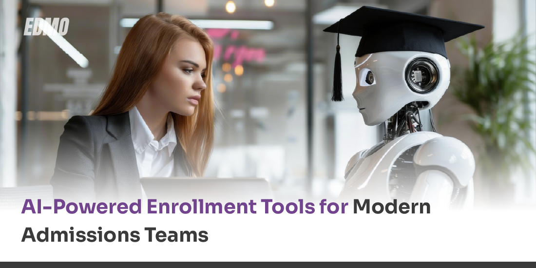 AI-Powered Enrollment Tools for Modern Admissions Teams