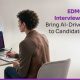 EDMO Launches AI-powered Interview Analyzer