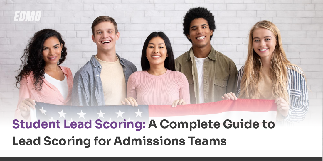 Student Lead Scoring: A Complete Guide to Lead Scoring for Admissions Teams