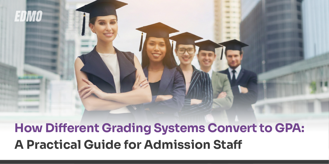 How Different Grading Systems Convert to GPA: A Practical Guide for Admission Staff