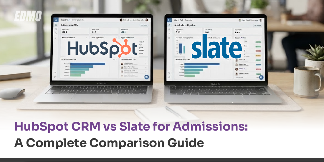 HubSpot CRM vs Slate for Admissions: A Complete Comparison Guide