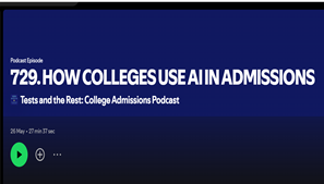Tests and the Rest: How Colleges Use AI in Admissions
