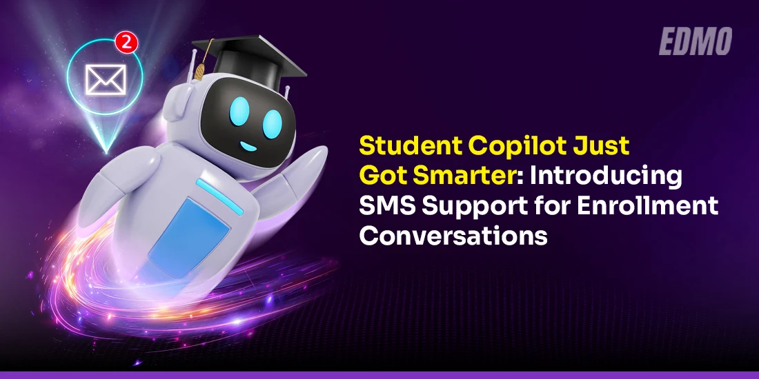 Student Copilot Just Got Smarter: Introducing SMS Support for Enrollment Conversations