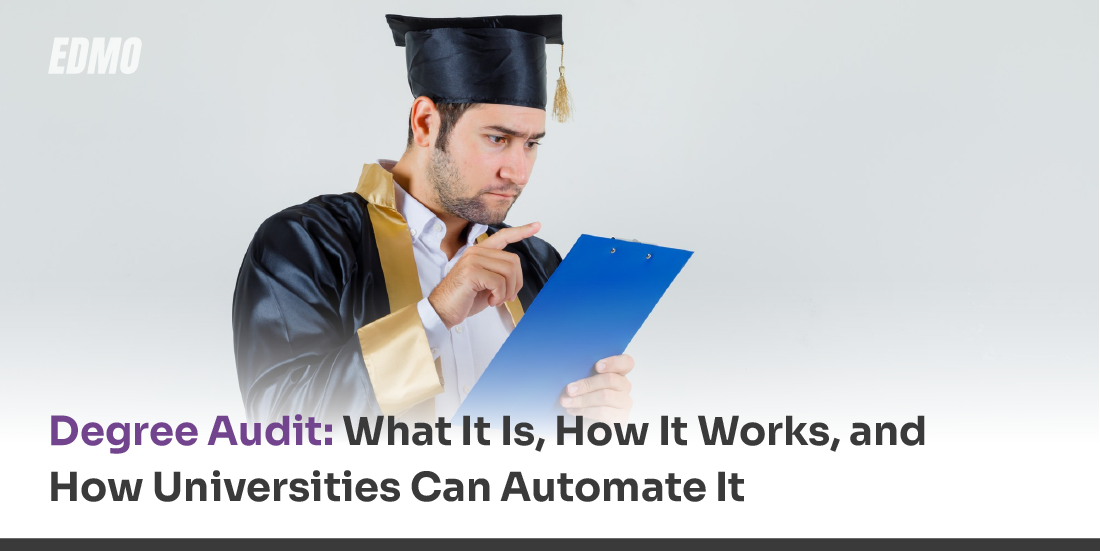 Degree Audit: What It Is, How It Works, and How Universities Can Automate It