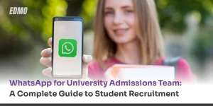 Whatsapp for university admission teams