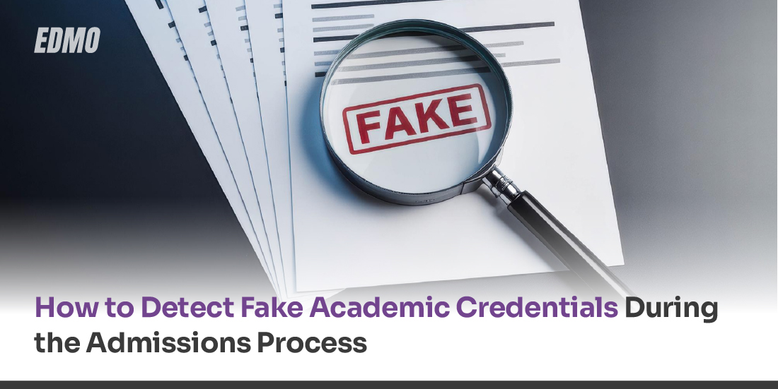 How to Detect Fake Academic Credentials During the Admissions Process